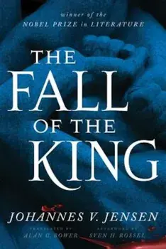 The Fall of the King, Paperback/Johannes V. Jensen