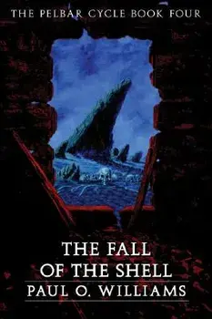The Fall of the Shell, Paperback/Paul O. Williams