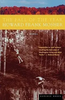 The Fall of the Year, Paperback/Howard Frank Mosher