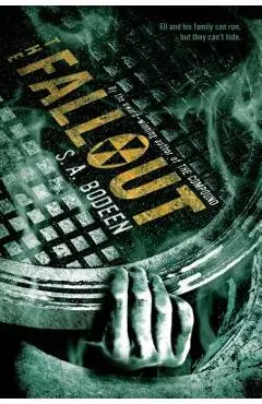 The Fallout - S. A. Bodeen