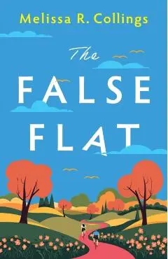 The False Flat - Melissa Collings