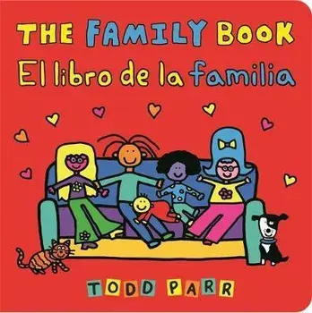 The Family Book / El Libro de la Familia, Board book/Todd Parr