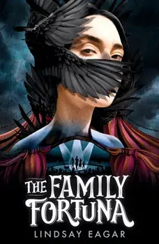 The Family Fortuna, Paperback/Lindsay Eagar