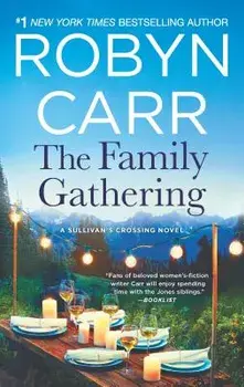 The Family Gathering/Robyn Carr
