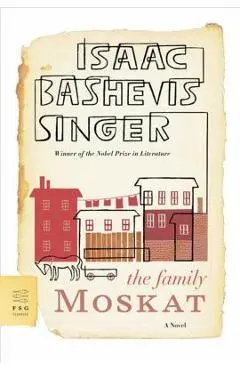 The Family Moskat - Isaac Bashevis Singer