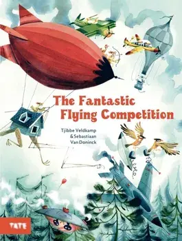 THE FANTASTIC FLYING COMPETITION, Hardback/***