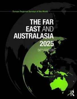 The Far East & Australasia 2025. 56 ed, Hardback/Europa Publications