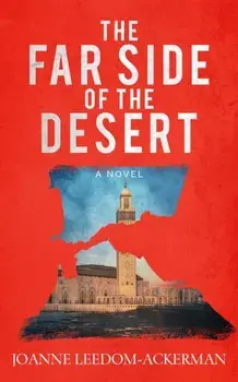 The Far Side of the Desert, Hardback/Joanne Leedom-Ackerman
