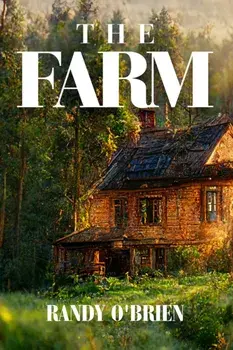 The Farm, Hardback/Randy O'Brien