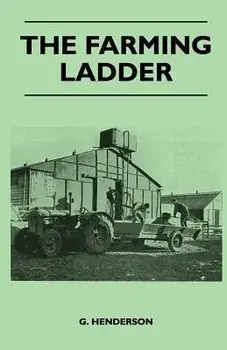 The Farming Ladder, Paperback/G. Henderson