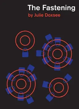 The Fastening, Paperback/Julie Doxsee