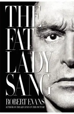 The Fat Lady Sang - Robert Evans