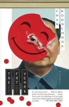 The Fat Years, Paperback/Chan Koonchung