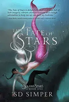 The Fate of Stars, Hardcover/S. D. Simper