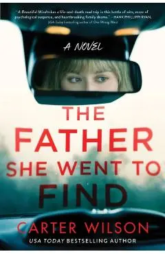 The Father She Went to Find - Carter Wilson