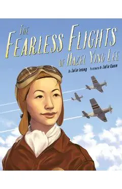 The Fearless Flights of Hazel Ying Lee - Julie Leung