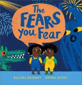 The Fears You Fear, Paperback/Rachel Rooney
