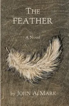 The Feather, Paperback/John A. Mark