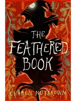 The Feathered Book, Paperback/Charlie Nutbrown