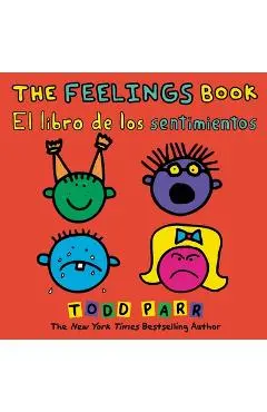 The Feelings Book / El Libro de Los Sentimientos - Todd Parr