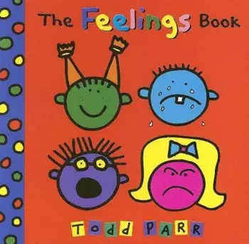 The Feelings Book, Hardcover/Todd Parr