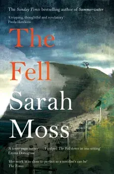 The Fell, Paperback/Sarah Moss