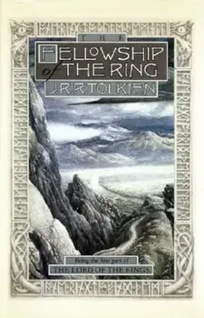 The Fellowship of the Ring: Being the First Part of the Lord of the Rings, Hardcover/J. R. R. Tolkien