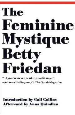 The Feminine Mystique - Betty Friedan