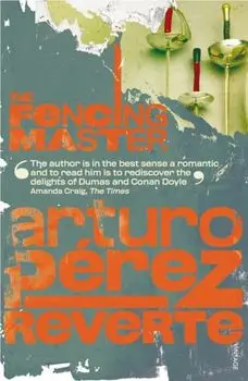 The Fencing Master, Paperback/Arturo Perez-Reverte