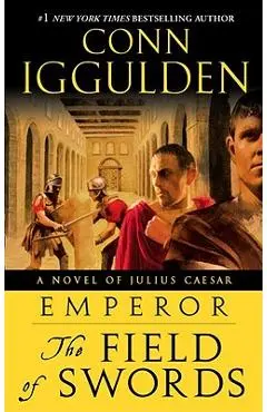 The Field of Swords - Conn Iggulden