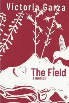 The Field, Paperback/Victoria Garza