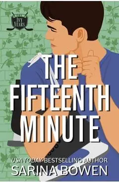 The Fifteenth Minute - Sarina Bowen