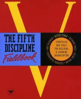 The Fifth Discipline Fieldbook, Paperback/Peter M. Senge