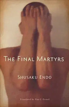 The Final Martyrs, Paperback/Shusaku Endo