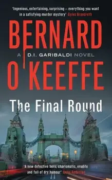 The Final Round, Paperback/Bernard O'Keeffe