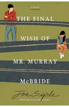 The Final Wish of Mr. Murray McBride - Joe Siple