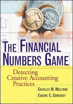 The Financial Numbers Game: Detecting Creative Accounting Practices, Paperback/Charles W. Mulford