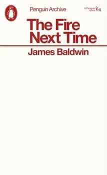 The Fire Next Time, Paperback/James Baldwin