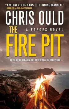 The Fire Pit (Faroes Novel 3), Paperback/Chris Ould