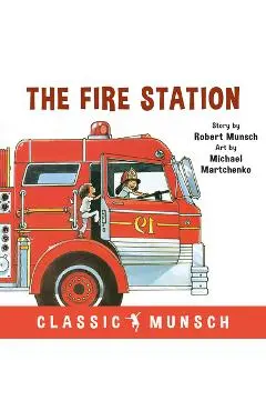 The Fire Station - Robert Munsch