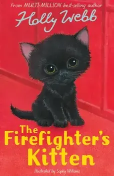 The Firefighter's Kitten, Paperback/Holly Webb
