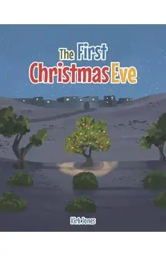 The First Christmas Eve - Kirk Jones