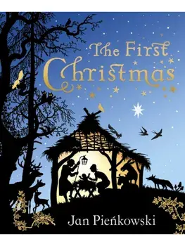 The First Christmas, Hardback/Jan Pienkowski