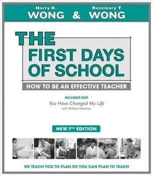 The First Days of School: How to Be an Effective Teacher, Paperback/Harry K. Wong