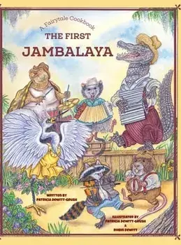The First Jambalaya, Hardcover/Patricia Dewitt-Grush