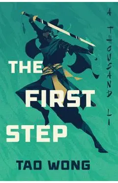 The First Step - Tao Wong