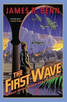 The First Wave, Paperback/James R. Benn