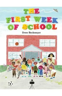 The First Week of School - Drew Beckmeyer