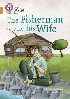 The Fisherman and His Wife: Band 12/Copper, Paperback/Tanya Landman