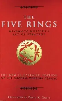 The Five Rings: Miyamoto Musashi's Art of Strategy, Hardcover/Miyamoto Musashi